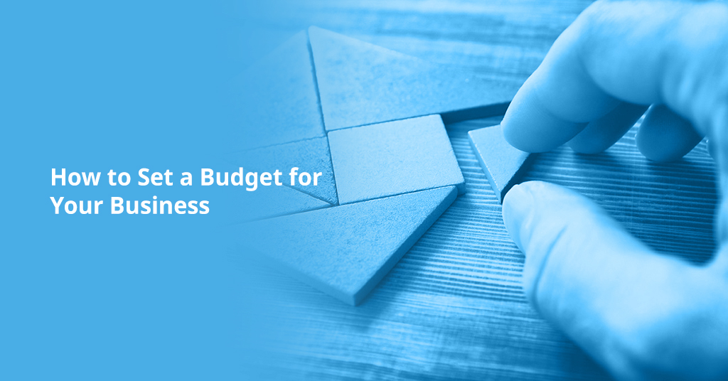 How to Set a Budget for Your Business?