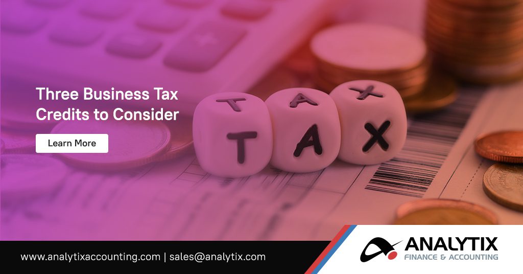 Three Business Tax Credits to Consider