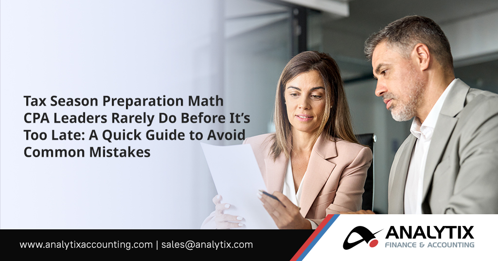 Tax Season Preparation Math CPA Leaders Rarely Do Before It’s Too Late